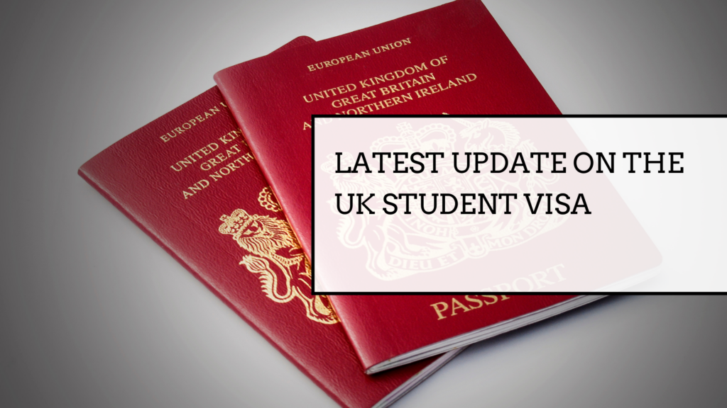 Latest update on the UK student visa